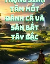 Bìa Trọng Sinh Tám Mốt Đánh Cá Và Săn Bắt Tây Bắc(Dịch)