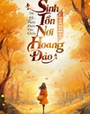 Bìa Sinh Tồn Nơi Hoang Đảo, Vừa Bắt Đầu Nhận Được Rương Báu Gấp Ba