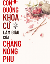 Bìa Con Đường Khoa Cử Làm Giàu Của Chàng Nông Phu