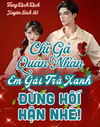 Bìa Xuyên Thư 80, Chị Gả Quân Nhân, Em Gái Trà Xanh Đừng Hối Hận Nhé!