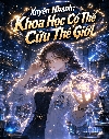 Bìa Xuyên Nhanh: Khoa Học Có Thể Cứu Thế Giới