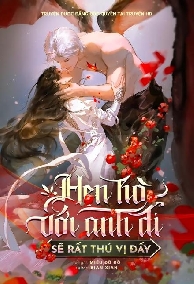 Bìa Hẹn Hò Với Anh Đi, Sẽ Rất Thú Vị Đấy